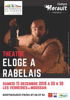 Eloge à Rabelais, lecture théâtralisée aux Verreries de Moussan, le 15 décembre 2018